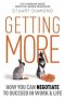 GETTING MORE