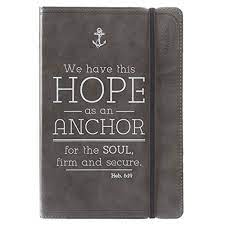 WE HAVE THIS HOPE AS AN ANCHOR
