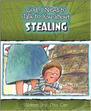 STEALING (God, I Need to Talk to You About...)