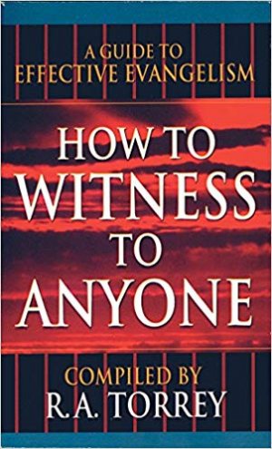 HOW TO WITNESS TO ANYONE