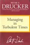MANAGING IN TURBULENT TIMES, PAPER COVER