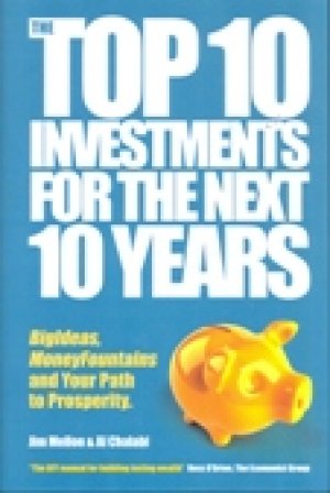 THE TOP 10 INVESTMENTS FOR THE NEXT 10 YEARS,HARDCOVER
