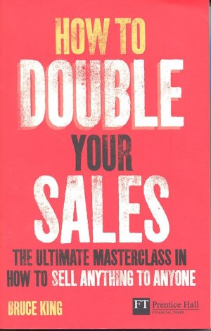 How to Double Your Sales
