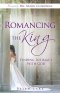 ROMANCING THE KING