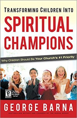 TRANSFORMING CHILDREN INTO SPIRITUAL CHILDREN