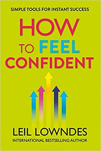 HOW TO FEEL CONFIDENT