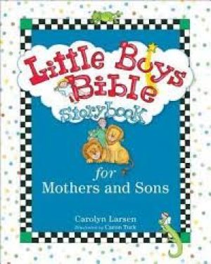 LITTLE BOYS BIBLE STORY BOOK. for Mothers and Sons