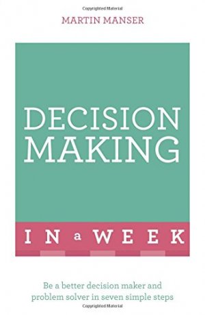 Decision Making in a Week