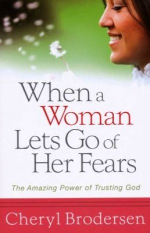 WHEN A WOMAN LETS GO OF HER FEARS