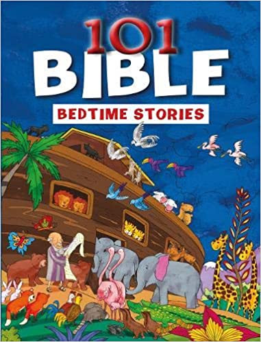 101 BIBLE BEDTIME STORIES