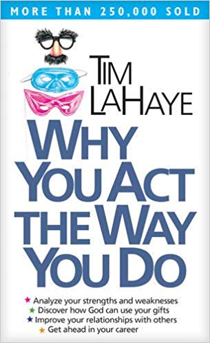 WHY YOU ACT THE WAY YOU DO