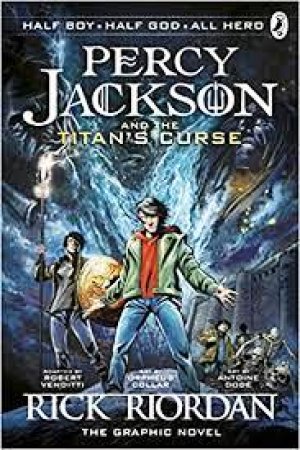 Percy Jackson and the Titan's Curse: The Graphic Novel
