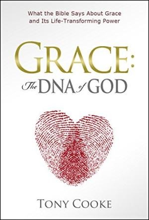 GRACE:THE DNA OF GOD