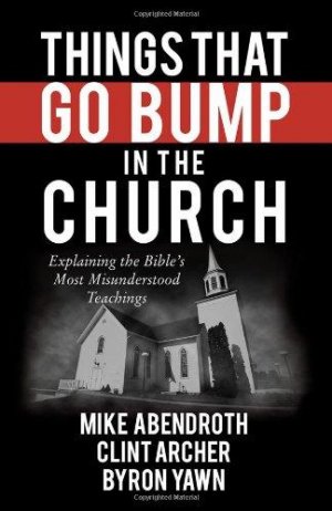 THINGS THAT GO BUMP IN THE CHURCH