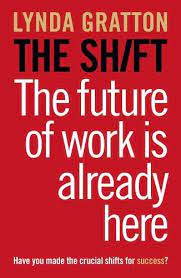 THE SHIFT: The future of work is already here