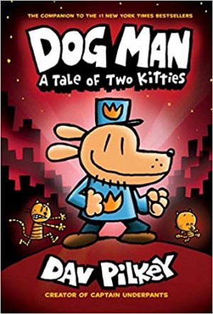 DOG MAN: A TALE OF TWO KITTIES