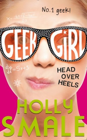 GEEK GIRL:Head Over Heels