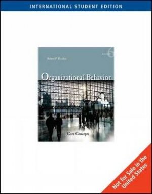 ORGANIZATIONAL BEHAVIOR - CORE CONCEPTS - SIXTH EDITION