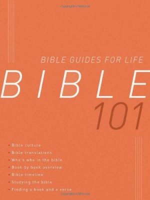 BIBLE 101 (Bible Guides for Life)