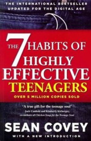 THE 7 HABITS OF HIGHLY EFFECTIVE TEENAGERS