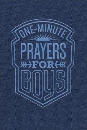 ONE-MINUTE PRAYERS FOR BOYS