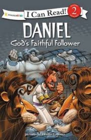 I CAN READ! - DANIEL GOD'S FAITHFUL FOLLOWER