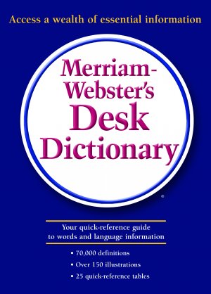 MERRIAM-WEBSTER'S DESK DICTIONARY