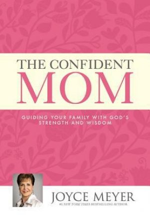 THE CONFIDENT MOM