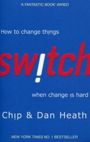 Switch: How to Change Things When Change Is Hard