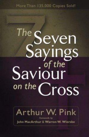 The Seven Sayings of the Saviour on the Cross