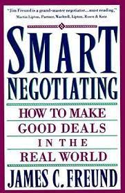 Smart Negotiating: How to Make Good Deals in the Real World