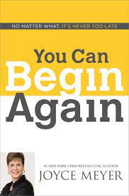 YOU CAN BEGAN AGAIN