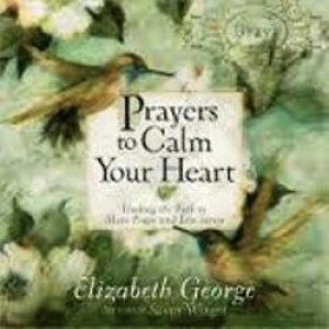 Prayers to Calm Your Heart