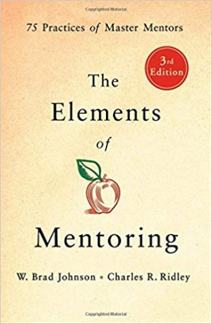 THE ELEMENT OF MENTORING: 75 Practices of Master Mentors