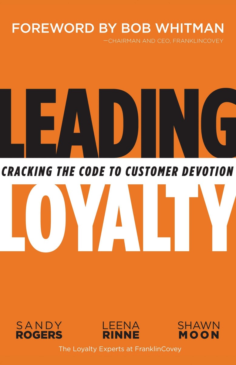 LEADING LOYALTY: CRACKING THE CODE TO CUSTOMER DEVOTION