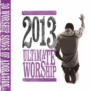 Ultimate Worship 2013(CD)