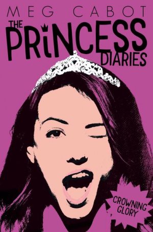 THE PRINCESS DIARIES: CROWNING GLORY