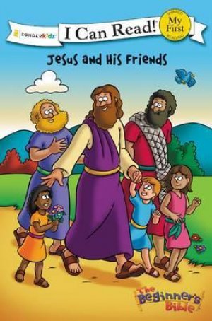 I CAN READ - JESUS AND HIS FRIENDS