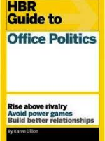 HBR GUIDE TO OFFICE POLITICS