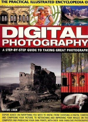 Practical Illustrated Encyclopedia of Digital Photography