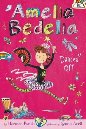 AMELIA BEDALIA DANCES OFF
