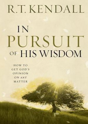 IN PURSUIT OF HIS WISDOM