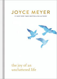 JOY OF AN UNCLUTTERED LIFE HARD COVER