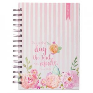JOURNAL - THIS IS THE DAY THE LORD HAS MADE - PSALM 118:24