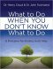 WHAT TO DO WHEN YOU DON'T KNOW TO DO