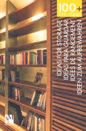 100+ TIPS. IDEAS. IDEAS FOR STORAGE