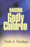 RAISING GODLY CHILDREN