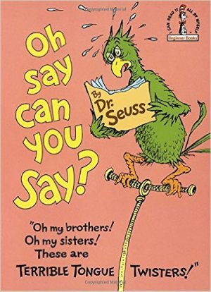 Oh, Say Can You Say? (I Can Read It All by Myself Beginner Books (Hardcover))