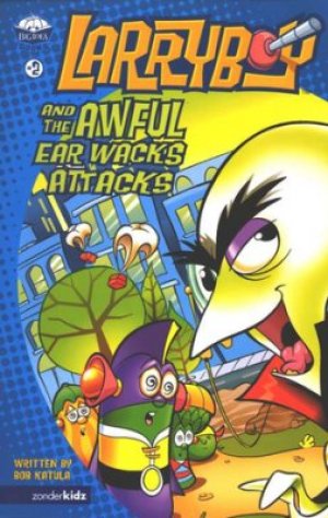 Larryboy and the Awful Ear Wacks Attacks
