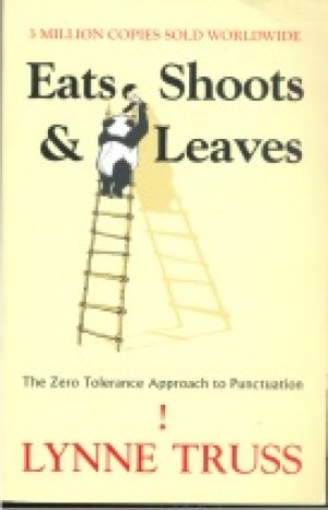 EATS SHOOTS & LEAVES